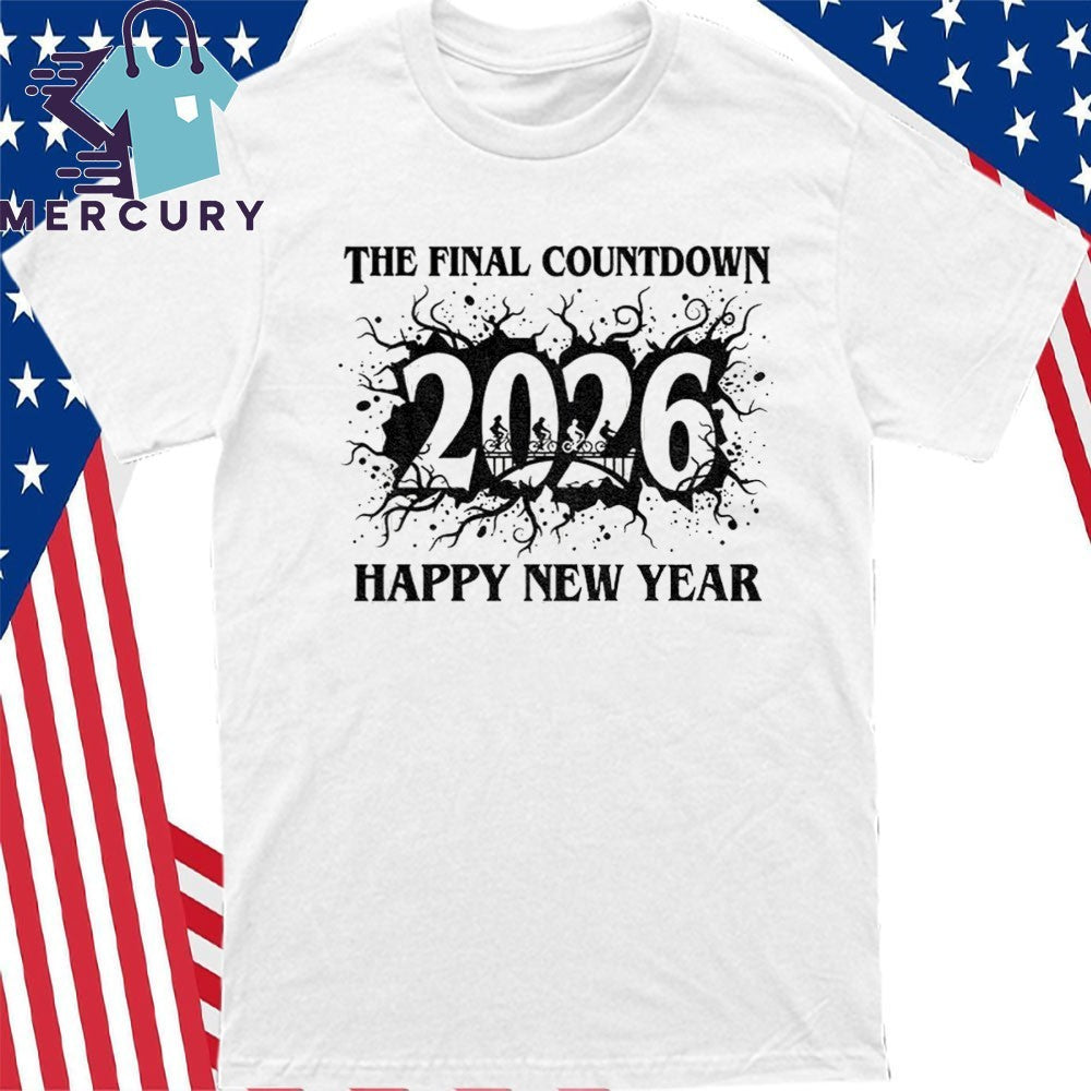 The Final Countdown 2026 Happy New Year Shirt