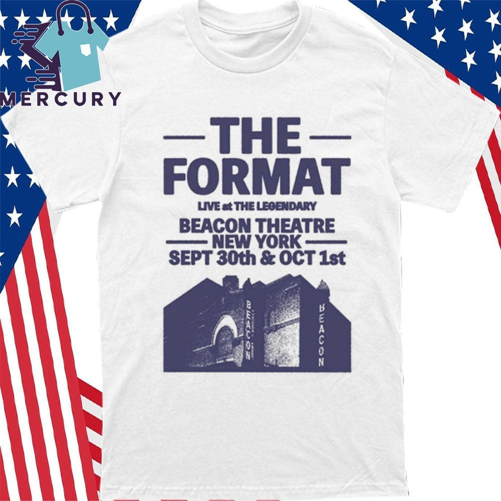 The Format Beacon Theatre New York Sep 30th And Oct 1st Shirt