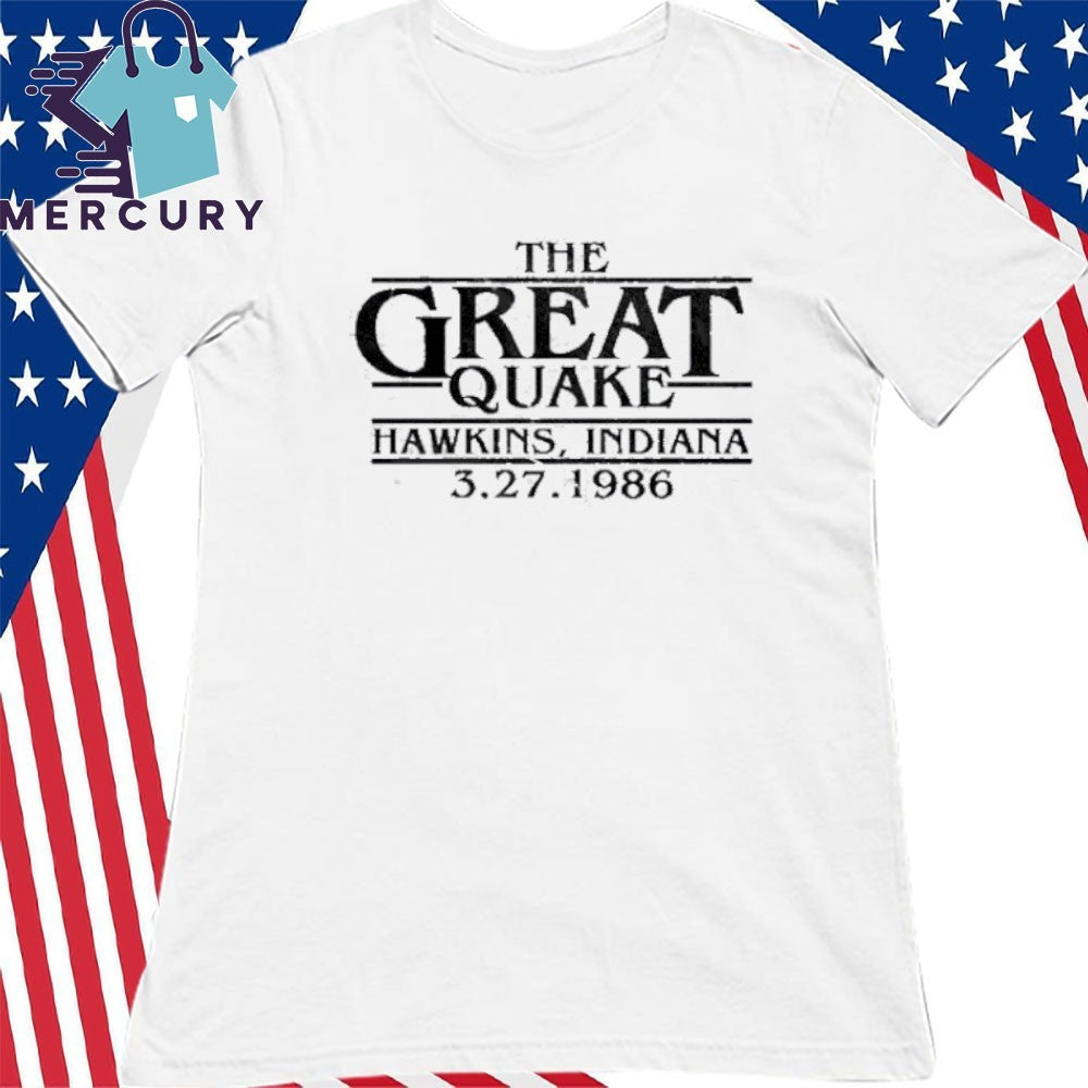 The Great Quake Hawkins Indiana 1986 Shirt