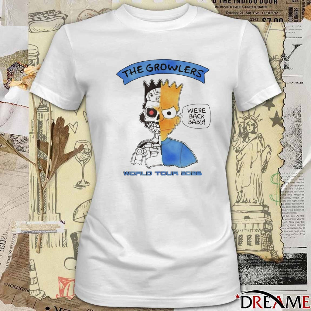 The Growlers World Tour 2026 We’re Back, Baby t-shirt