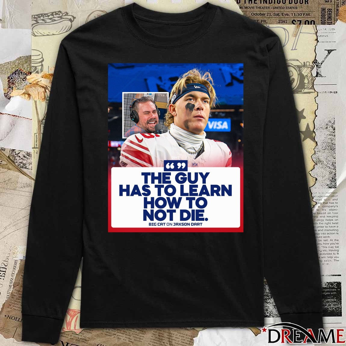 The Guy Has To Learn How To Not Die Big Cat On Jaxson Dart Poster t-shirt