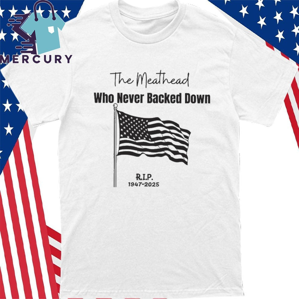 The Meathead Who Never Backed Down RIP Rob Reiner 1947-2025 Shirt