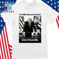 The Milk Mustache Is Back Drink Whole Milk Trump Shirt