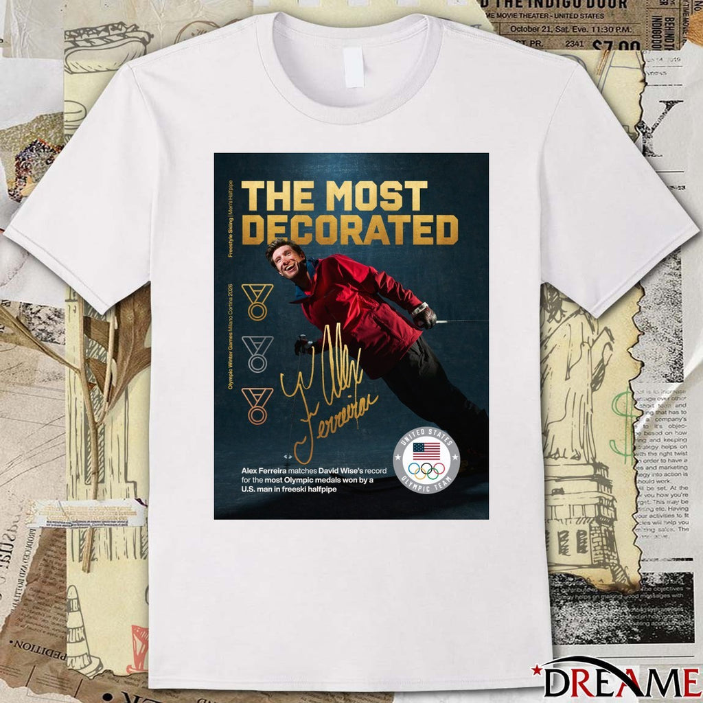 The Most Decorated Alex Ferreira Signature Milan Cortina 2026 Winter Olympics t-shirt