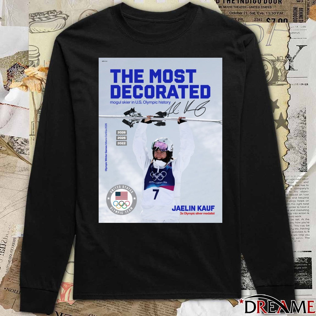 The Most Decorated Mogul Skier In US Olympic History Jaelin Kauf Signature t-shirt