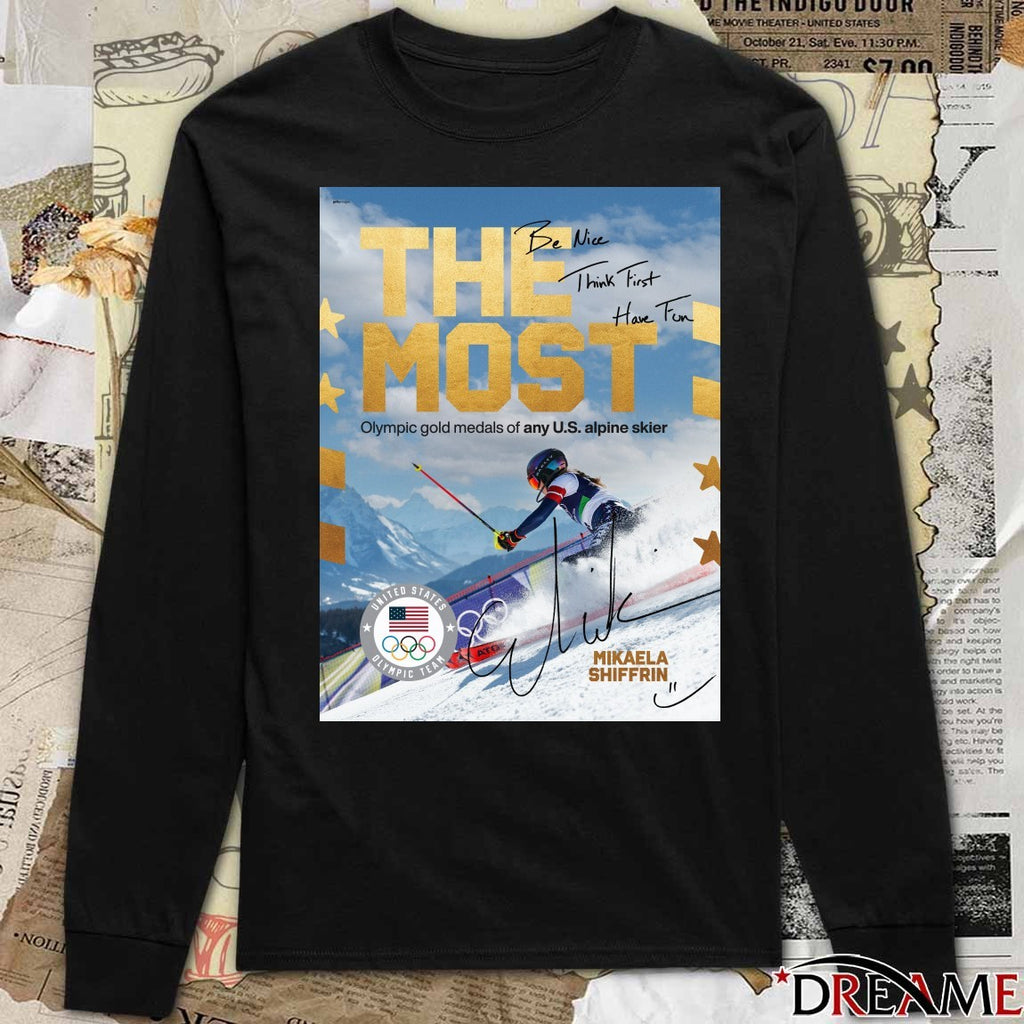 The Most Mikaela Shiffrin Olympic Gold Medals Of Any US Alpine Skier Signature t-shirt