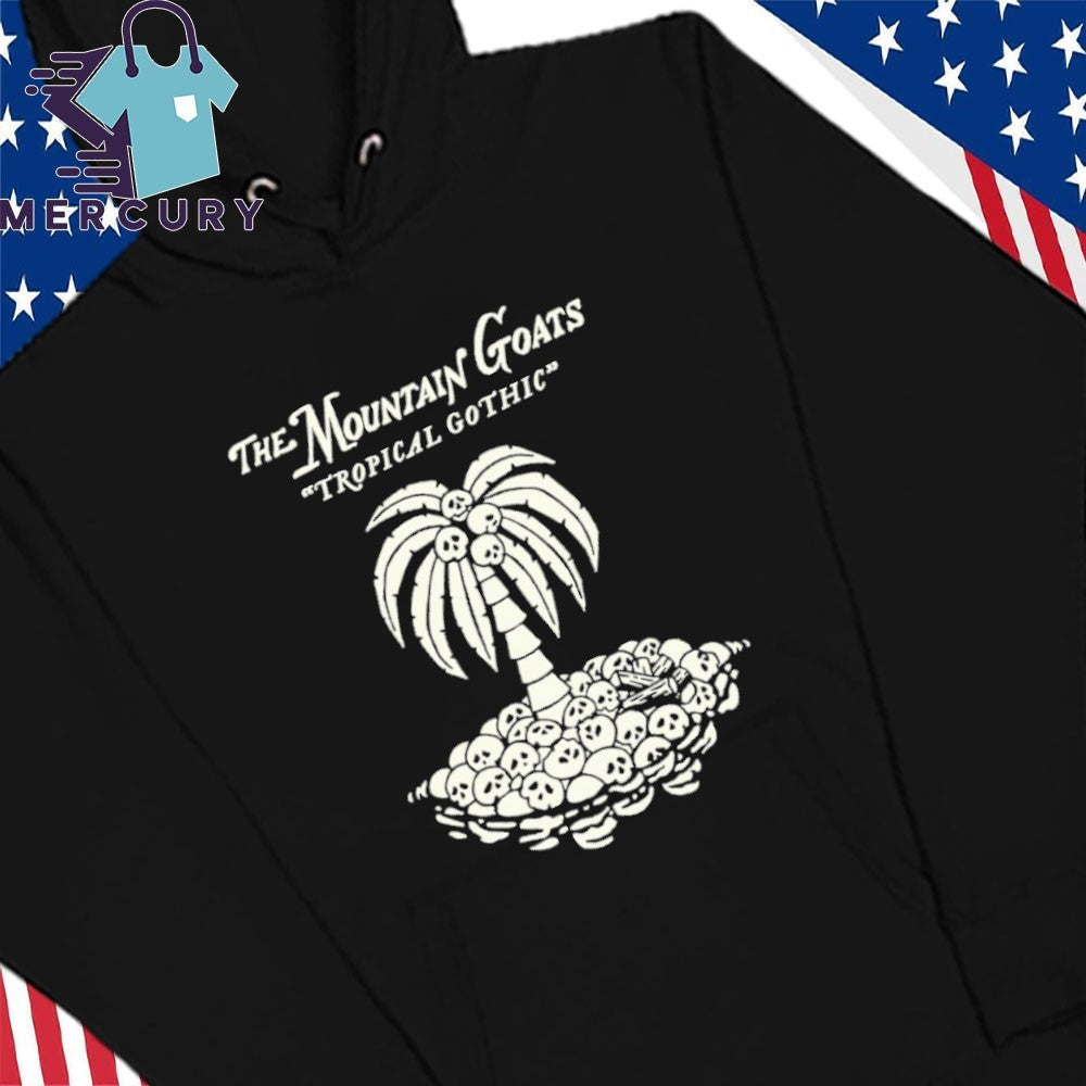 The Mountain Goats Tropical Goth Shirt