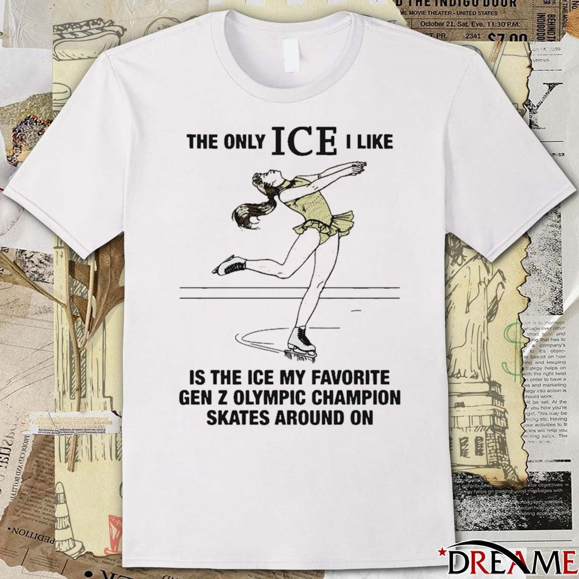 The Only ICE I Like Is The Ice My Favorite Gen Z Olympic Champion Skates Around On t-shirt