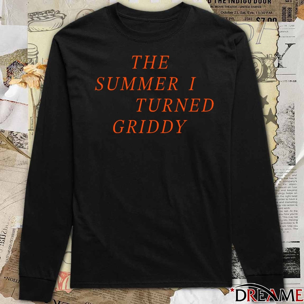 The Summer I Turned Griddy 2025 t-shirt
