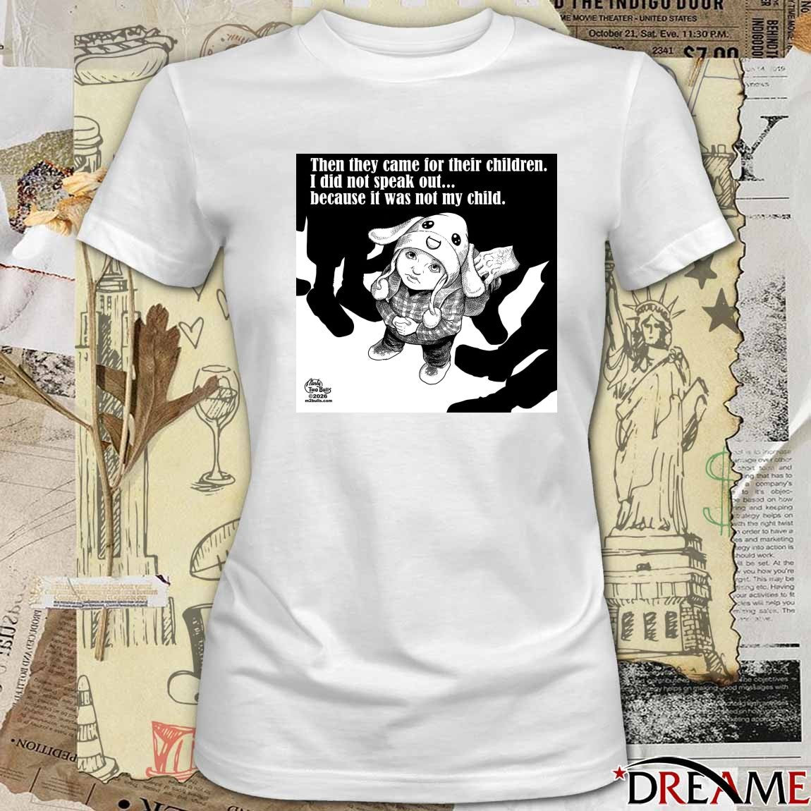 Then they Came For Their Children I Did Not Speak Out Because It Was Not My Child Free Liam Ramos t-shirt