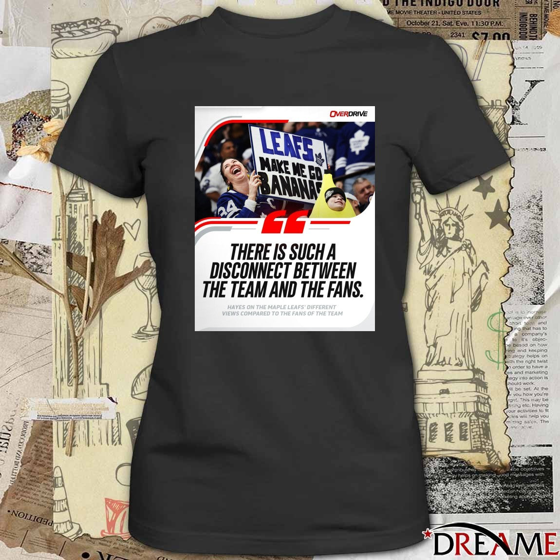 There Is Such A Disconnect Between The Team And The Fans Hayes On The Maple Leafs’ Different Views Compared Poster t-shirt