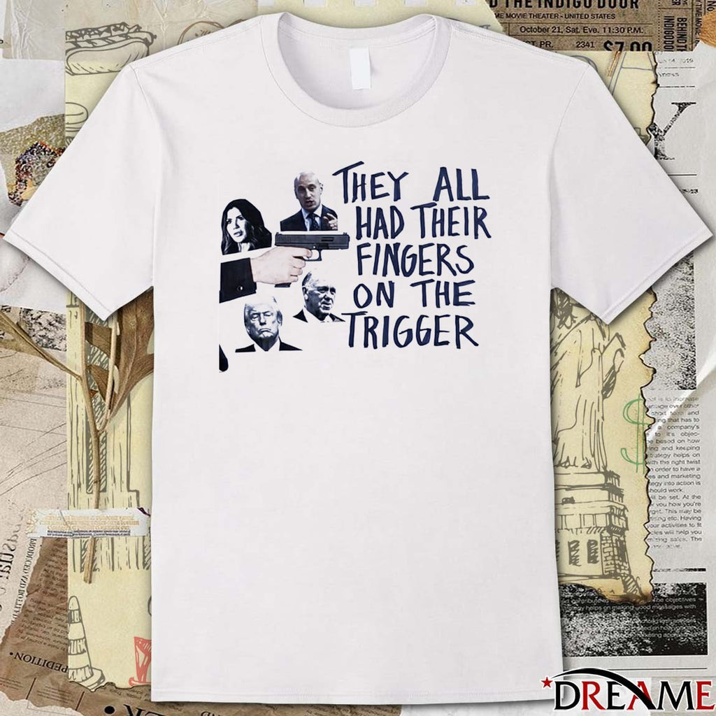 They All Had Their Fingers On The Trigger – Justice for Renee Nicole Good anti-ICE Minneapolis t-shirt