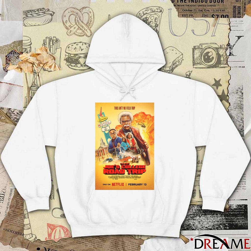 This Ain’t No Field Trip Tyler Perry’s Joe’s College Road Trip February 13 2026 Poster t-shirt