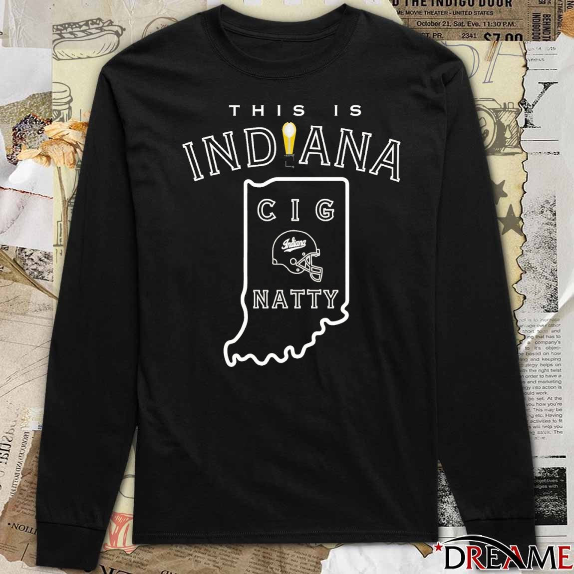 This Is Indiana Cig Natty Coach Curt Cignetti t-shirt