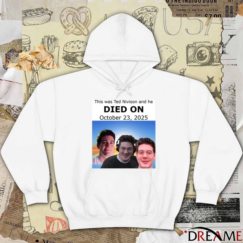 This Was Ted Nivison And He Died On October 23 2025 New t-shirt