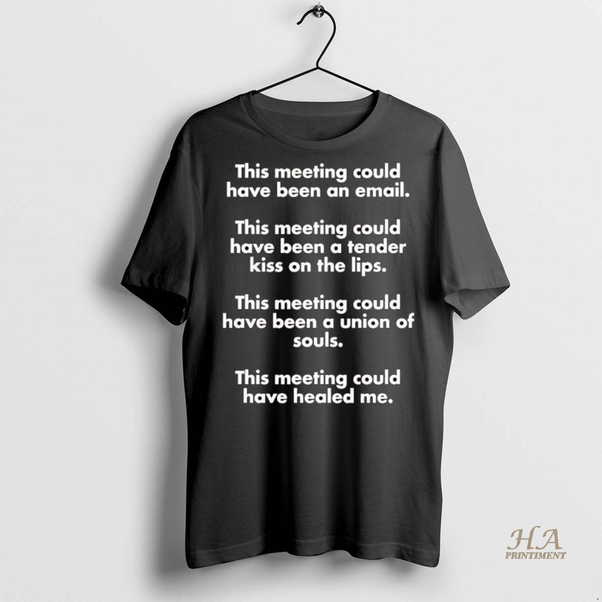 Official This Meeting Could Have Been An Email This Meeting Could Have Healed Me