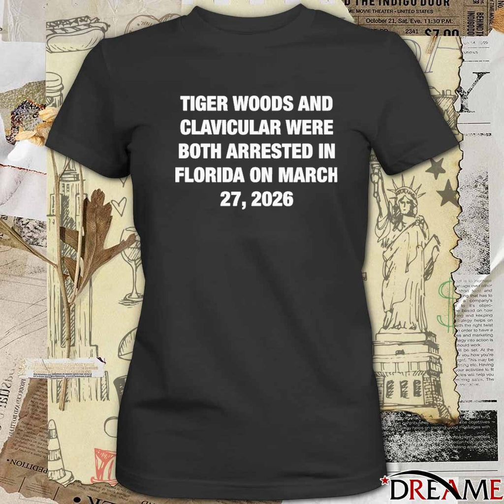 Tiger Woods and Clavicular Were Both Arrested In Florida On March 27, 2026 t-shirt