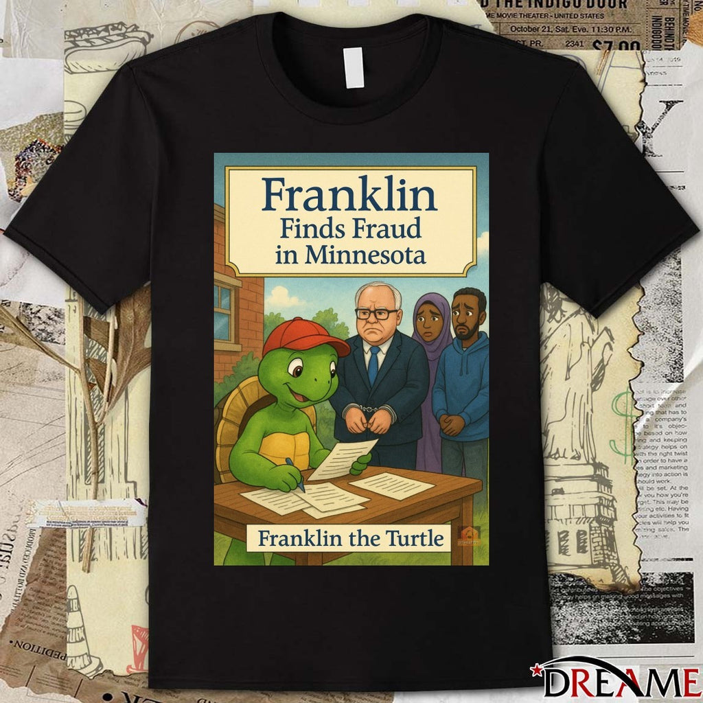 Tim Walz Franklin Finds Fraud in Minnesota Franklin The Turtle Poster t-shirt