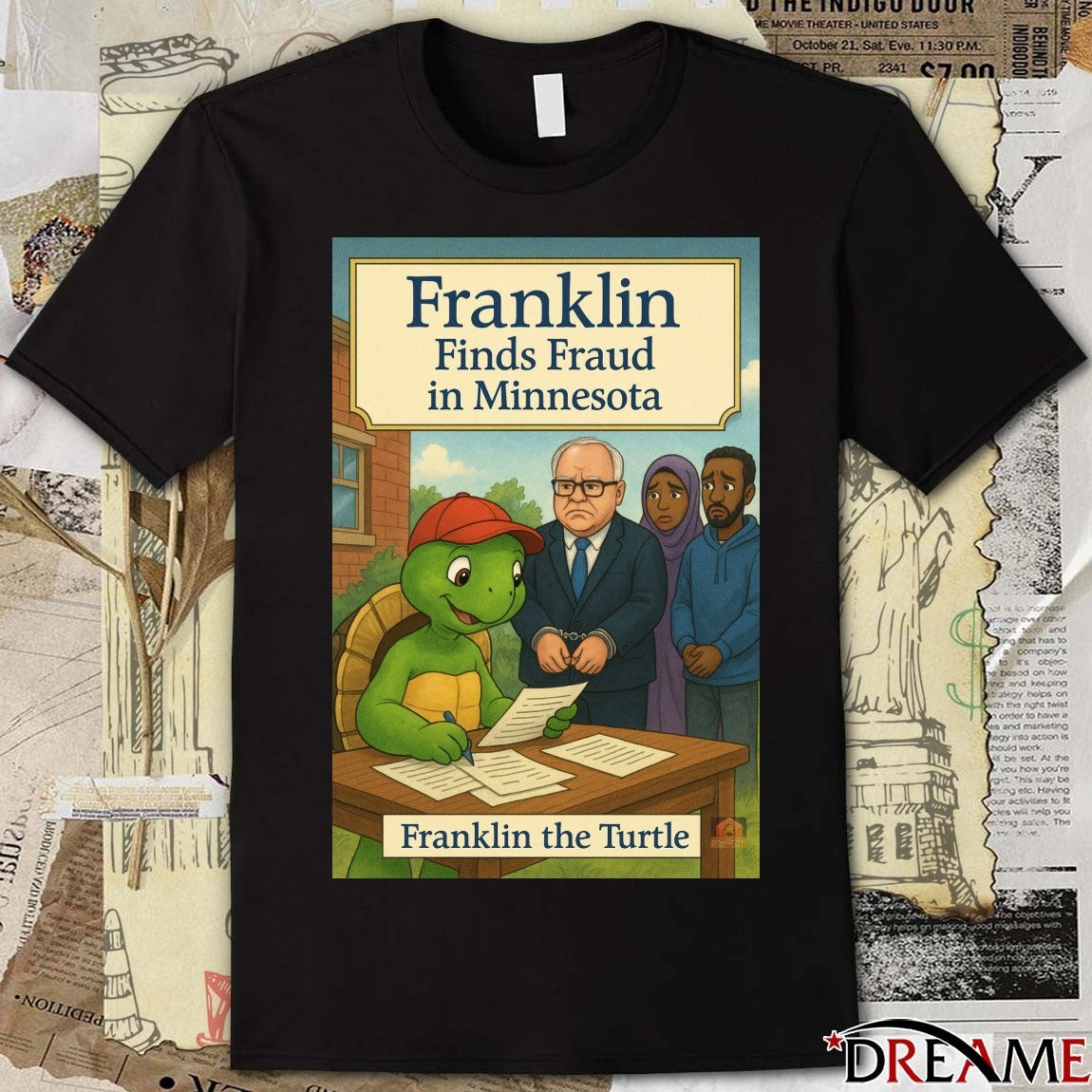 Tim Walz Franklin Finds Fraud in Minnesota Franklin The Turtle Poster t-shirt