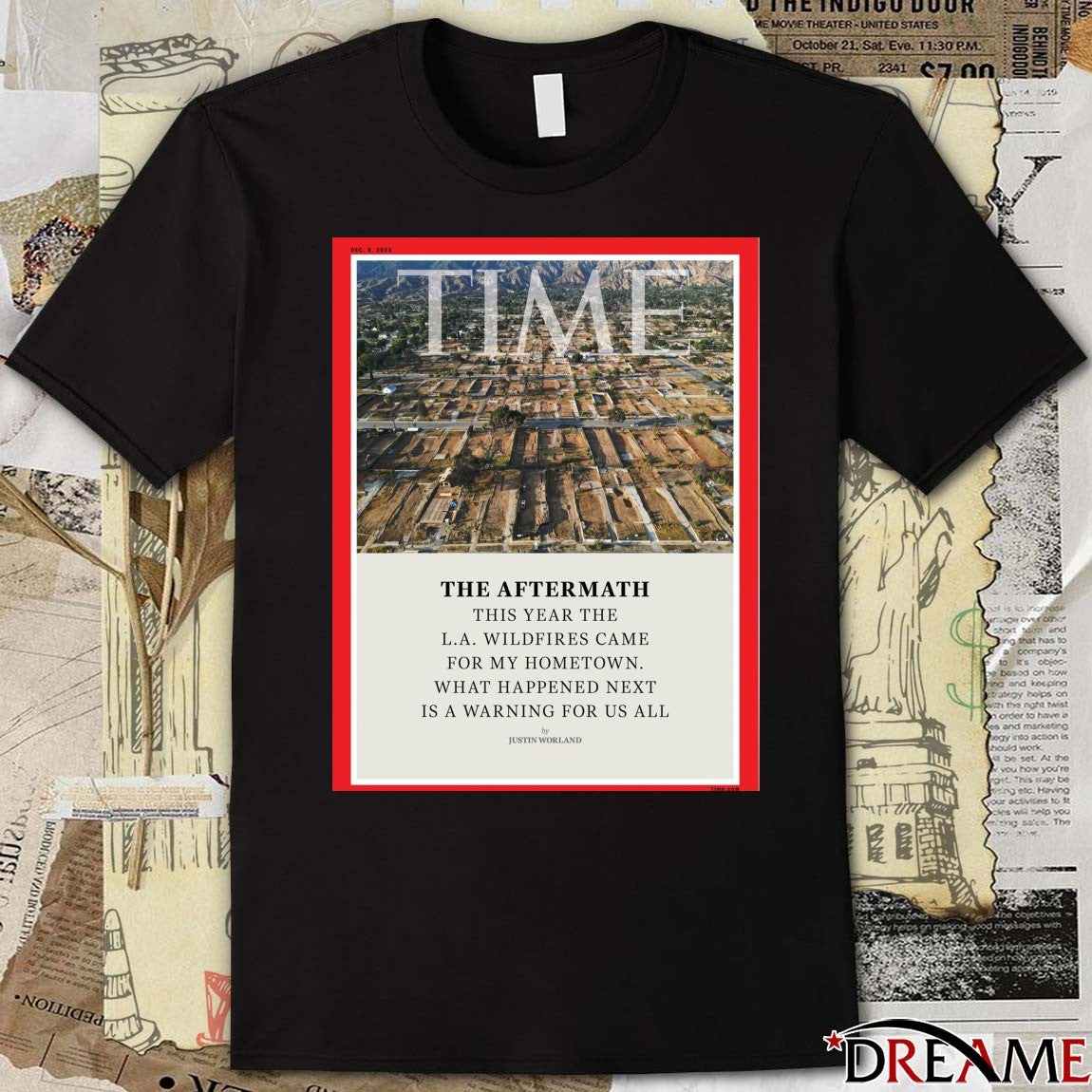Time The Aftermath This Year The L.A. Wildfires Came For My Hometown What Happened Next Is A Warning For Us All 2025 Poster t-shirt