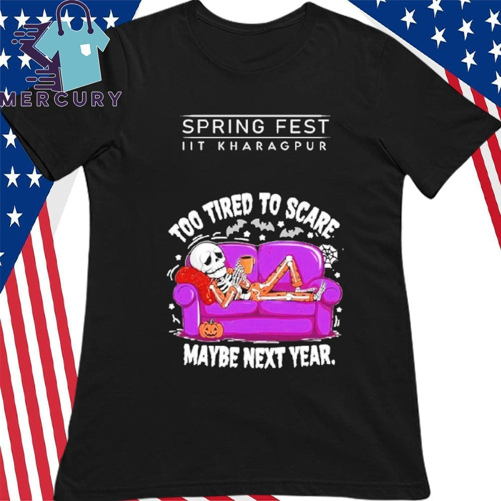 Too Tired to Scare Maybe Next Year Shirt