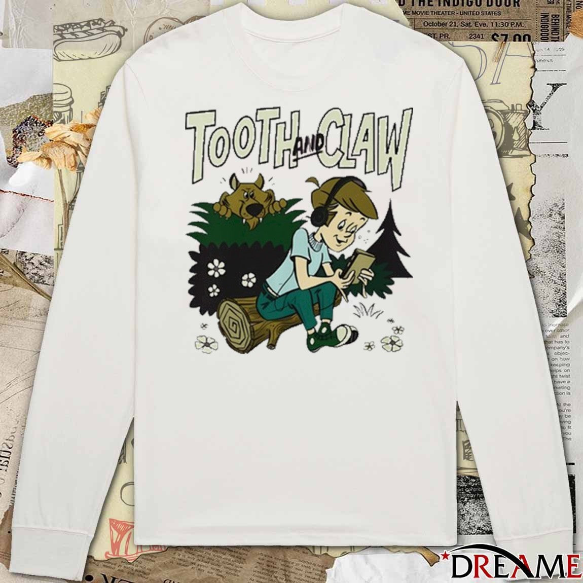 Tooth And Claw Podcast Don’t Look Behind You 2025 t-shirt