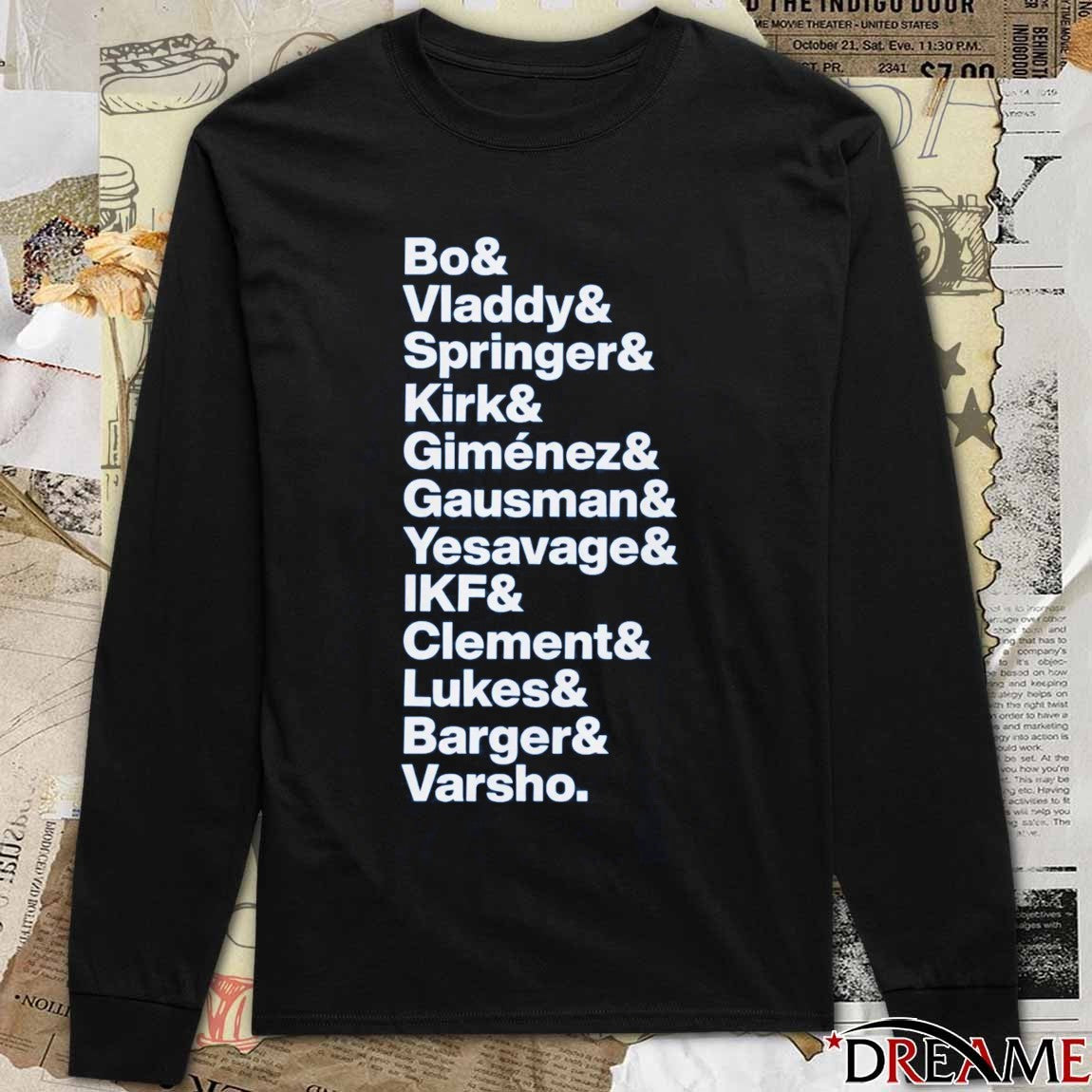 Toronto Blue Jays Bo Vladdy Springer Kirk Gimenez Gausman Yesavage IKF Clement Lukes Barger Varsho t-shirt