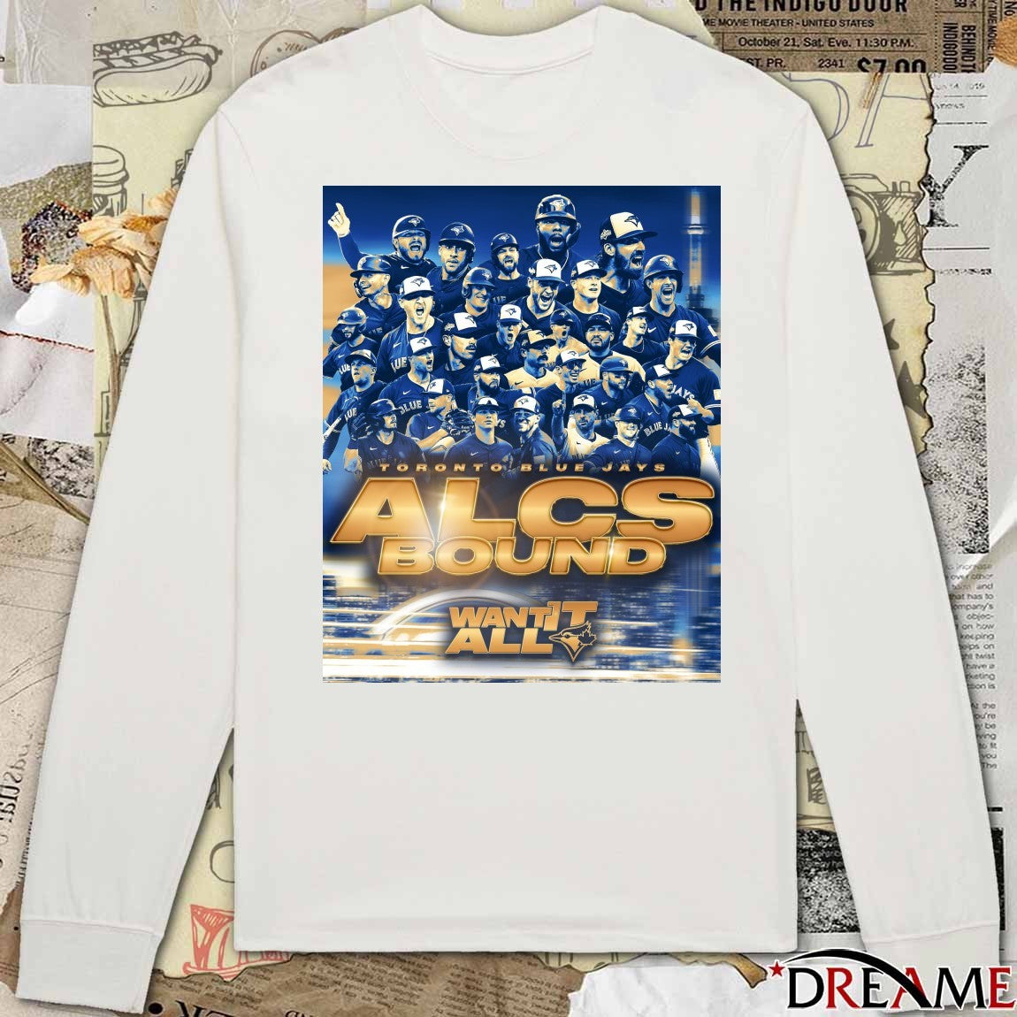 Toronto Blue Jays MLB 2025 ALCS Championship Bound Want It All Poster t-shirt