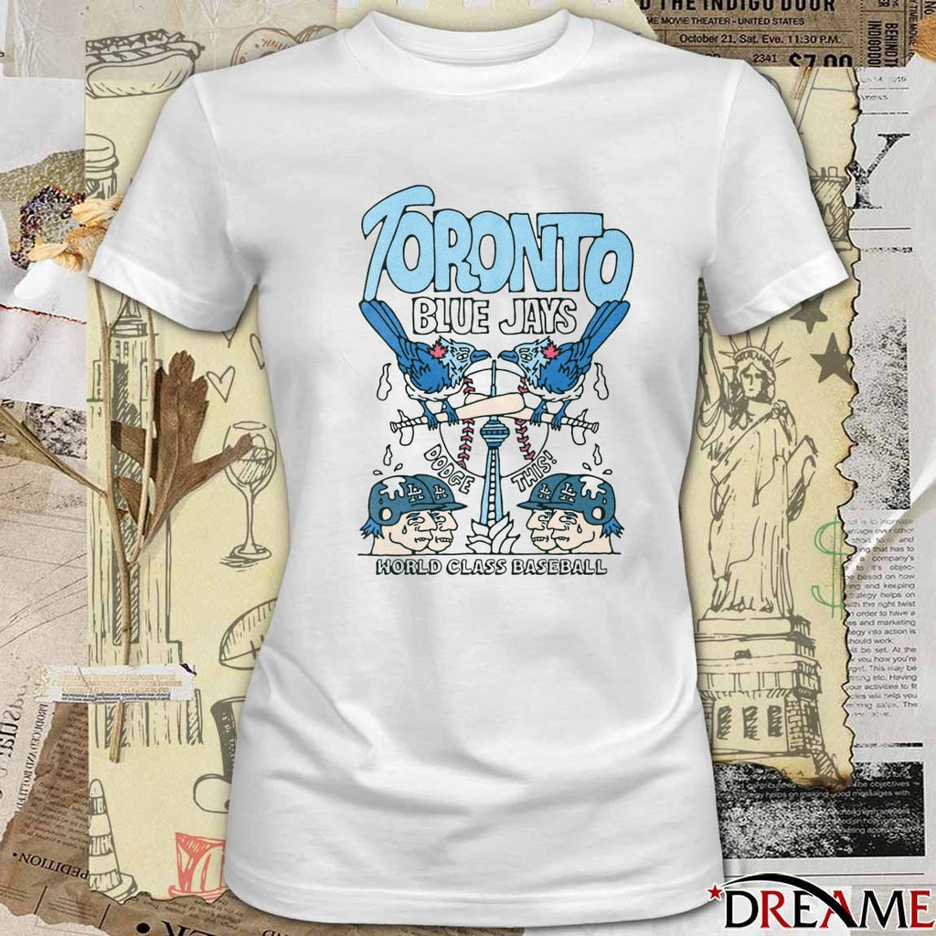 Toronto Blue Jays MLB World Class Baseball Dodge This Fanart t-shirt