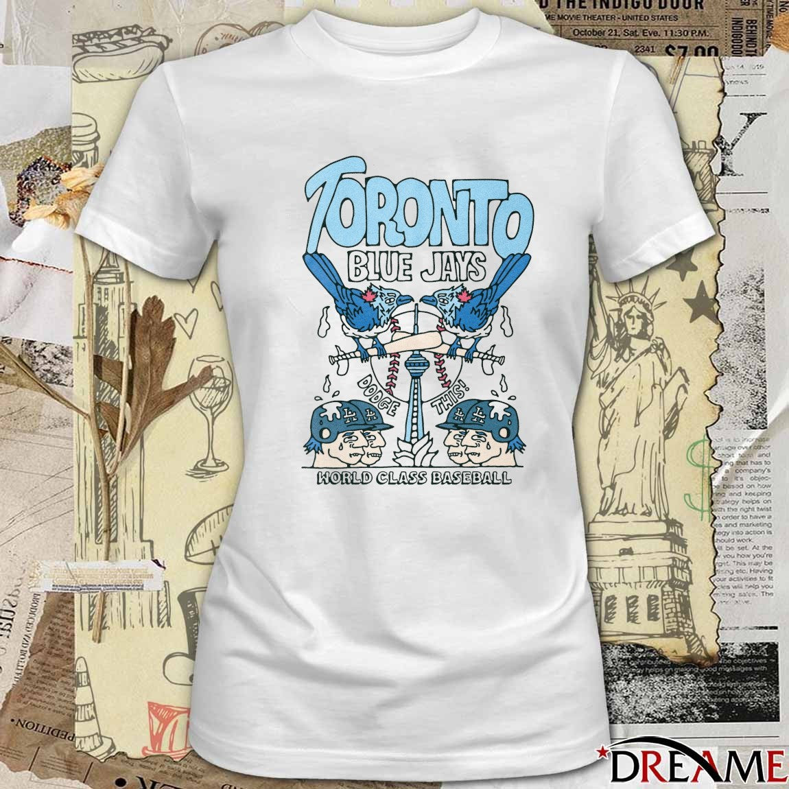 Toronto Blue Jays MLB World Class Baseball Dodge This Fanart t-shirt