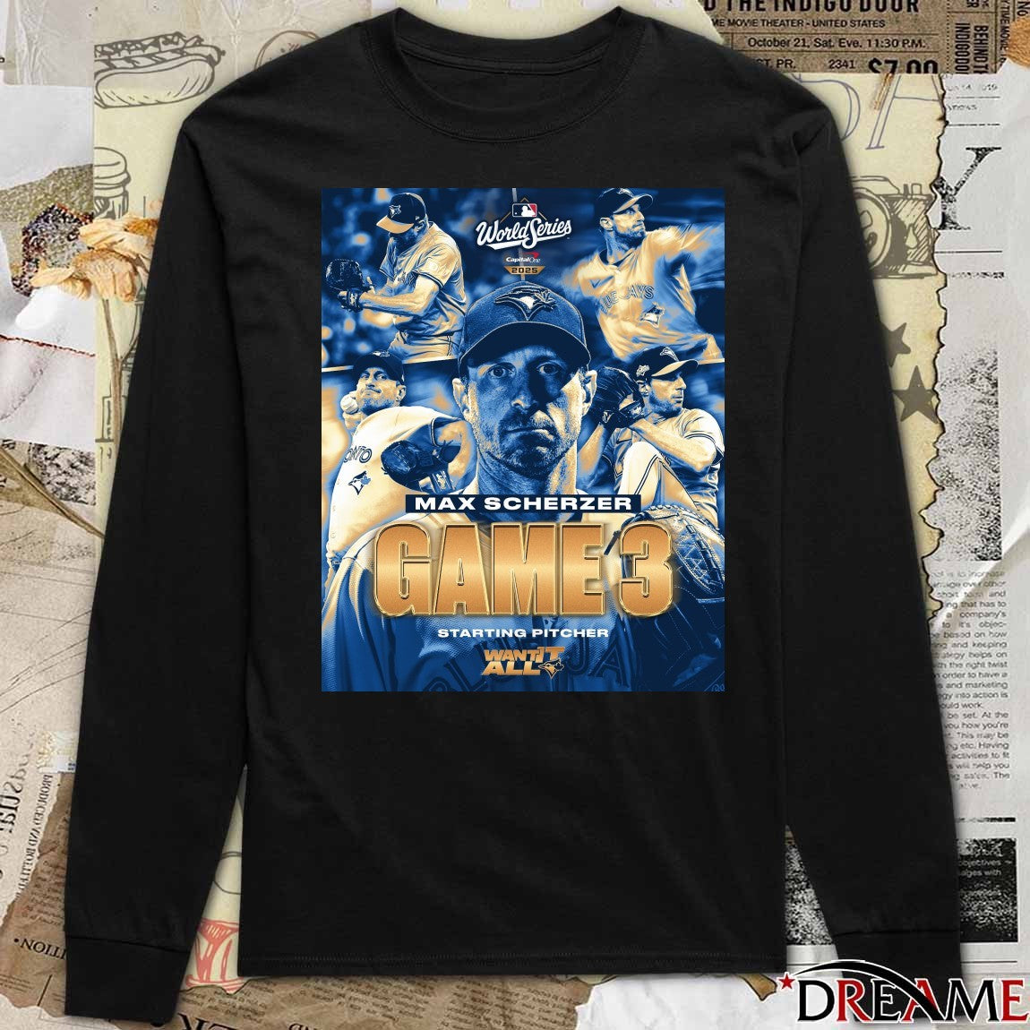 Toronto Blue Jays Max Scherzer MLB World Series Game 3 Starting Pitcher Want It All Poster t-shirt