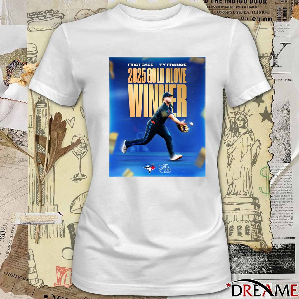 Toronto Blue Jays Ty France 2025 Rawlings Gold Glove Award Winner Poster t-shirt