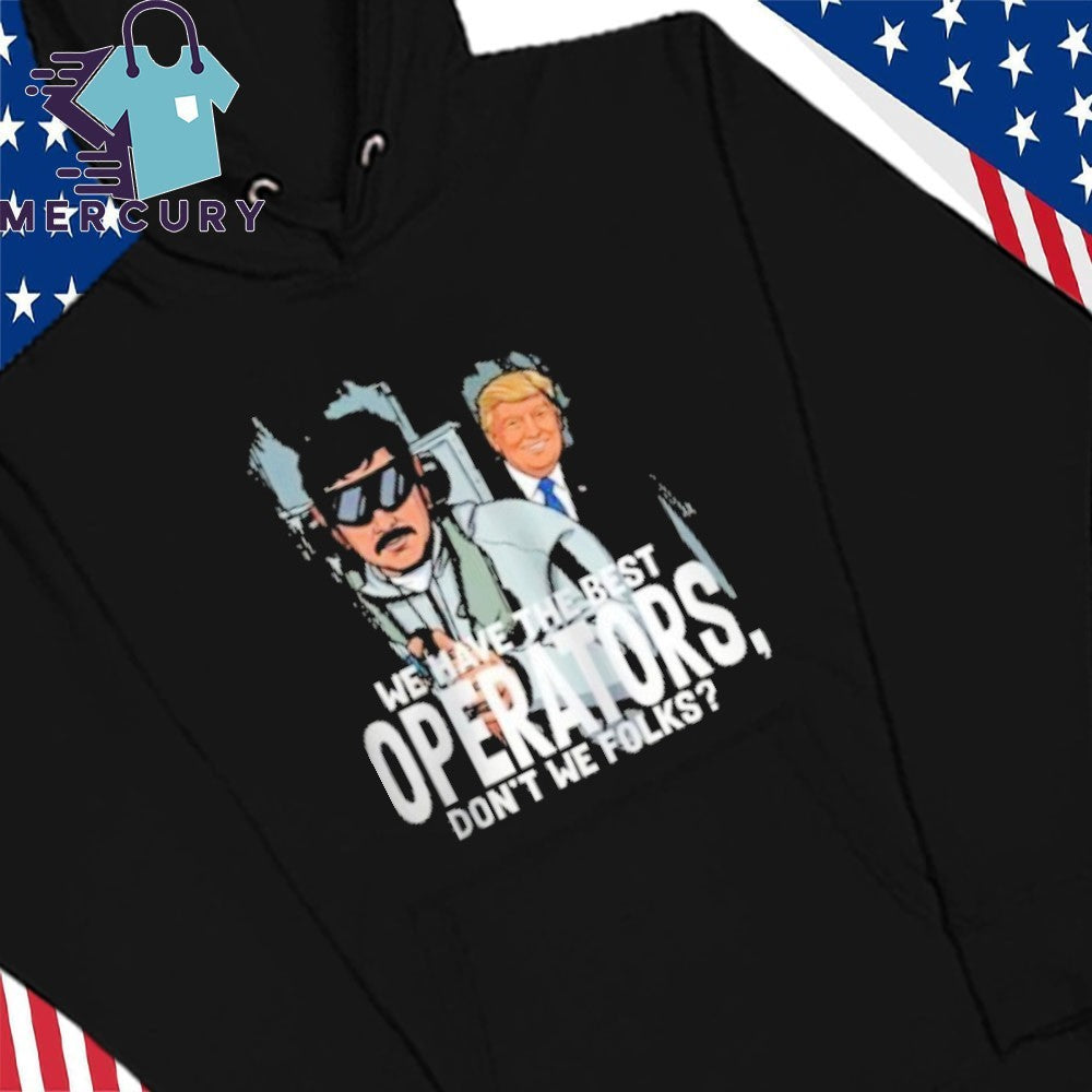 Trump Best Operators Maduro Capture Shirt