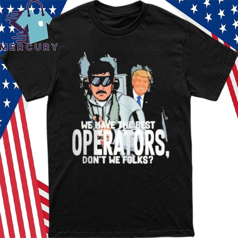 Trump Best Operators Maduro Capture Shirt