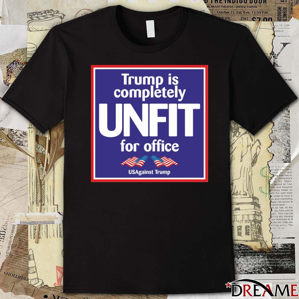 Trump Is Completely Unit For Office USAgainst Trump t-shirt