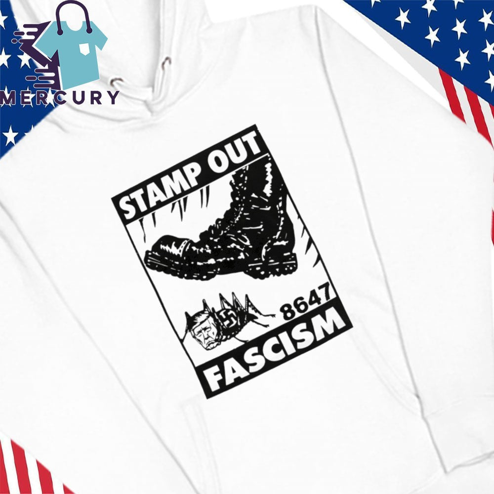 Trump Stamp Out Fascism 8647 Shirt