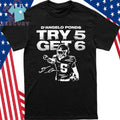 Try 5 Get 6 D’Angelo Ponds Shirt