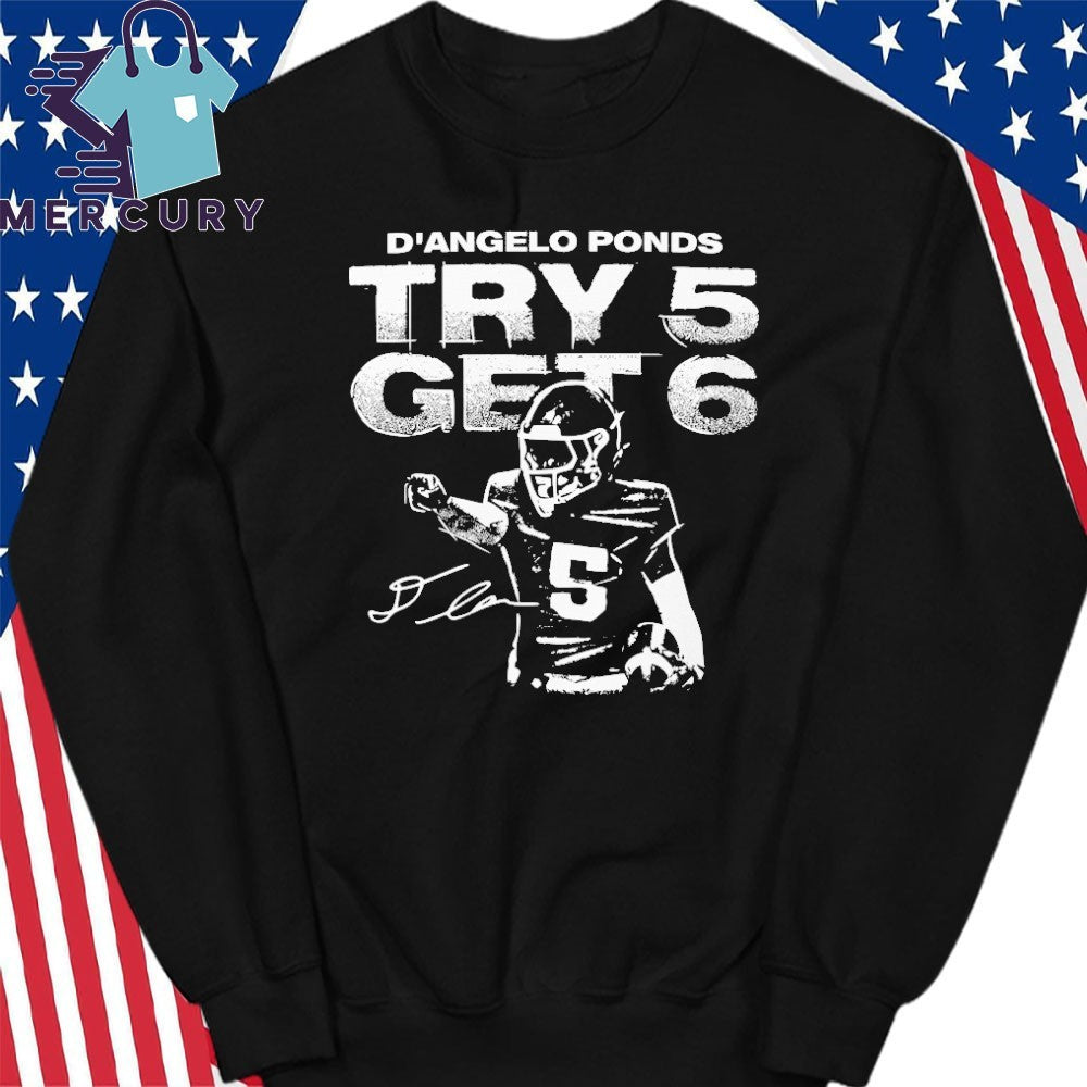 Try 5 Get 6 D’Angelo Ponds Shirt