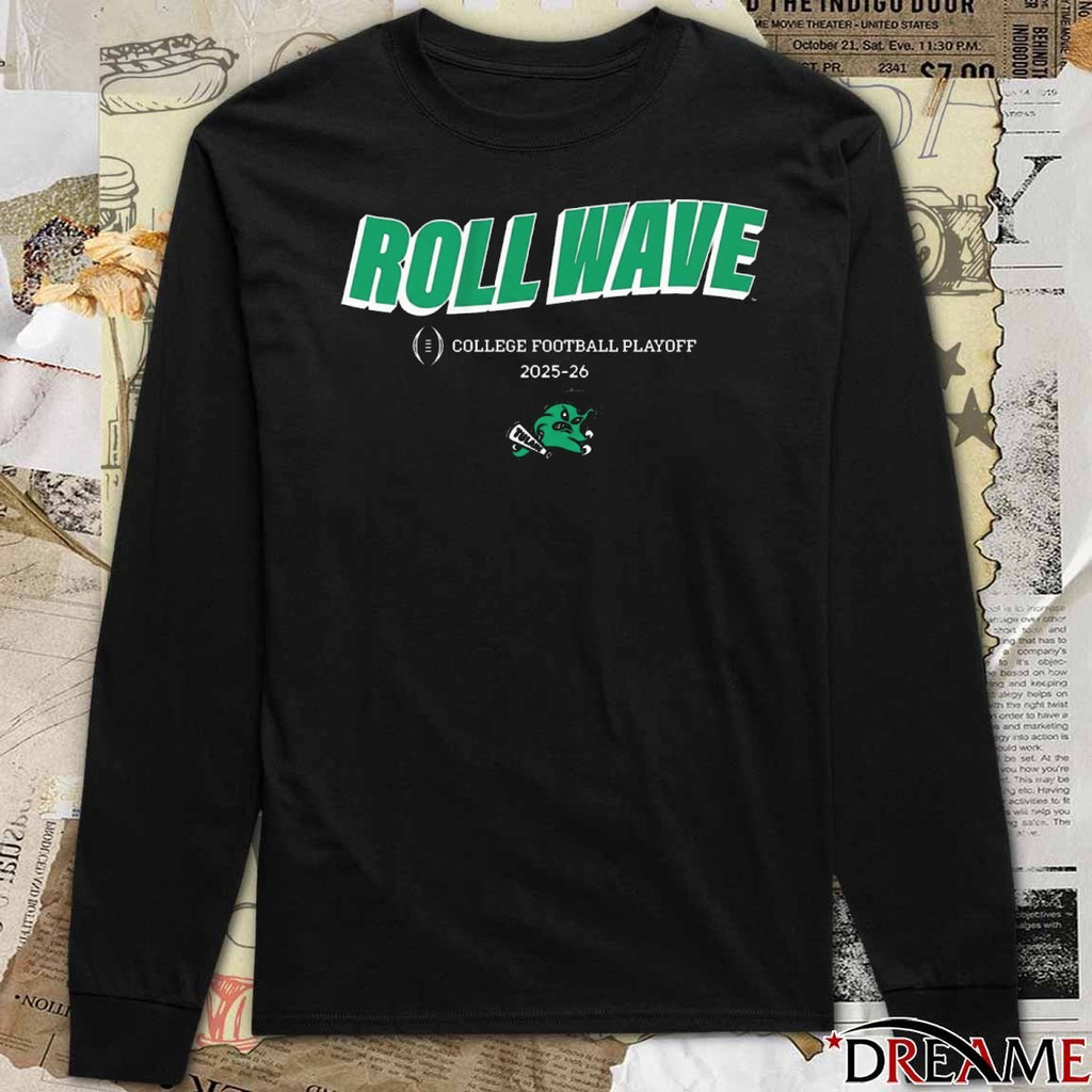 Tulane Green Wave Football 2025-26 CFP Team Slogan Roll Wave t-shirt