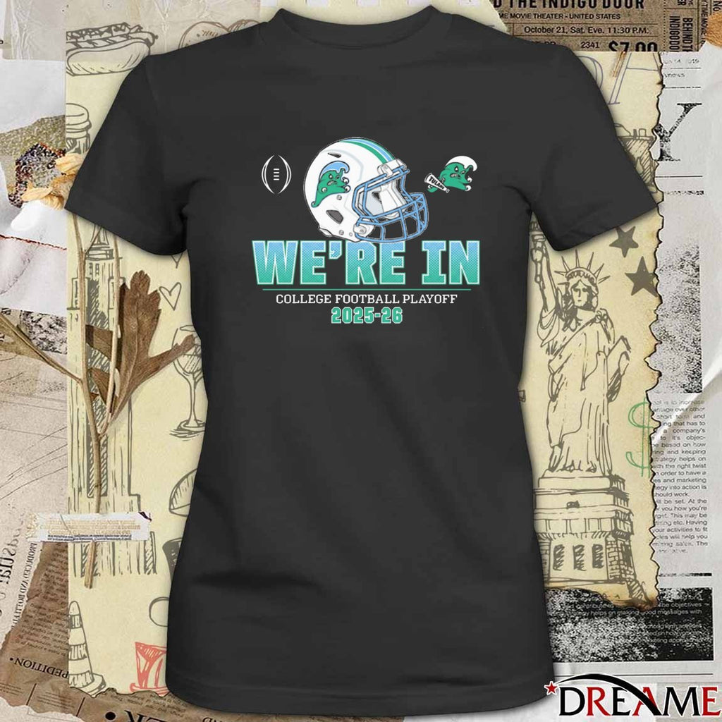 Tulane Green Wave Football 2025-26 College Football Playoff We’re In Helmet t-shirt