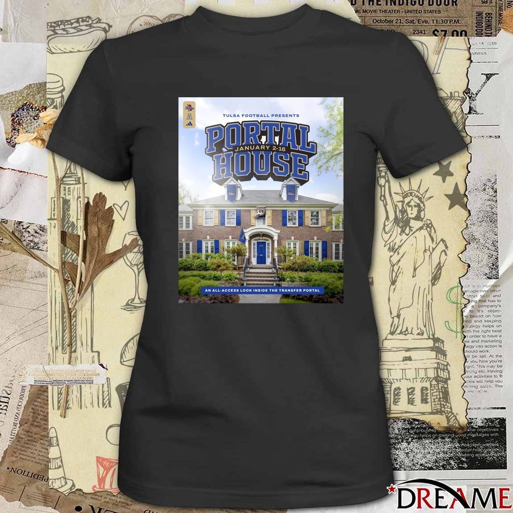 Tulsa Football Presents Portal House An All-access Look Inside The Transfer Portal 2026 Poster t-shirt