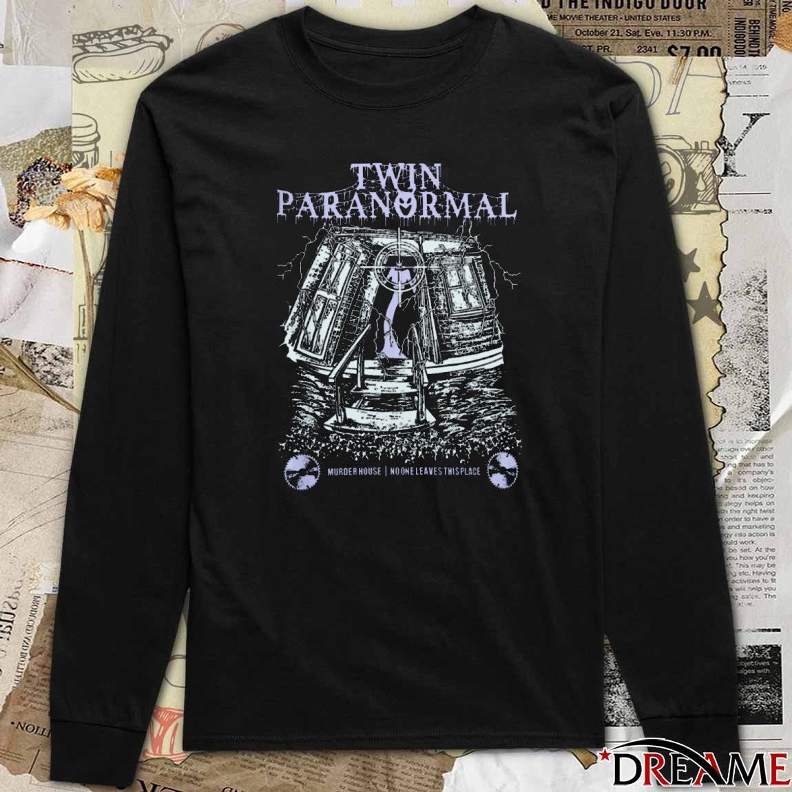 Twin Paranormal Murder House No One Leaves This Place Nightmare Month t-shirt