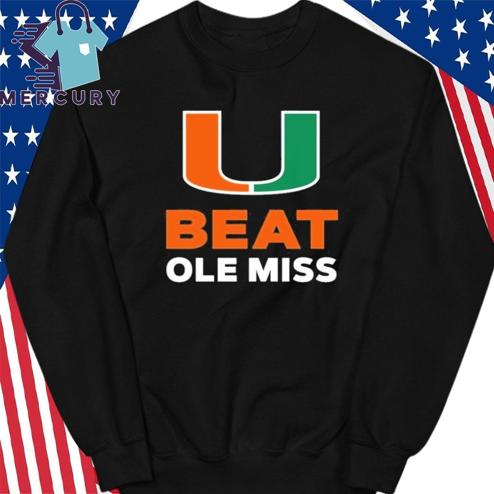 U Miami Football Beat Ole Miss Shirt