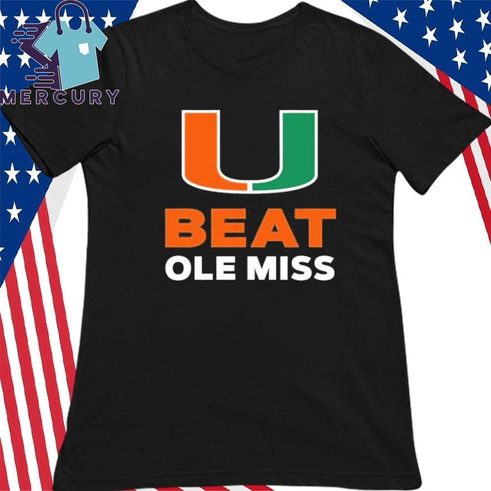 U Miami Football Beat Ole Miss Shirt