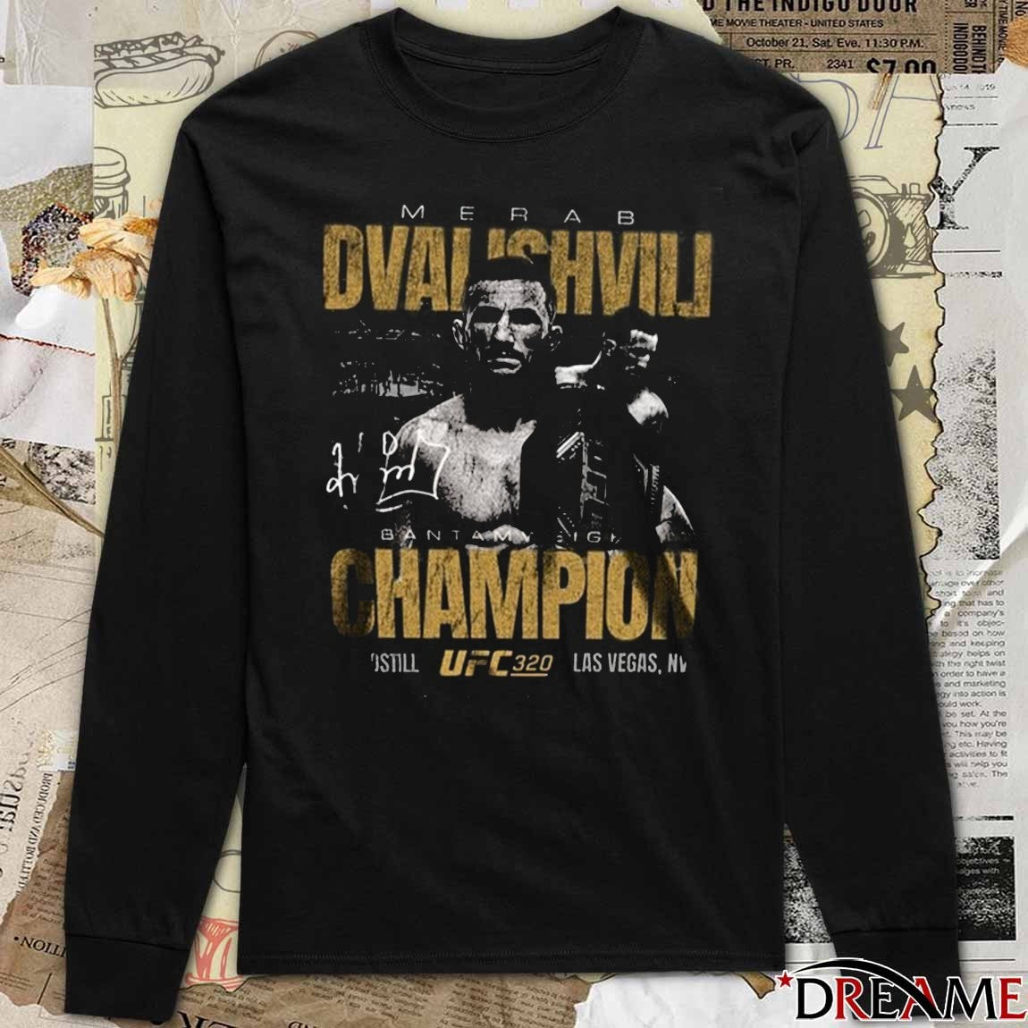 UFC 320 Merab Dvalishvili Bantamweight Champion Las Vegas NV And Still Signature t-shirt