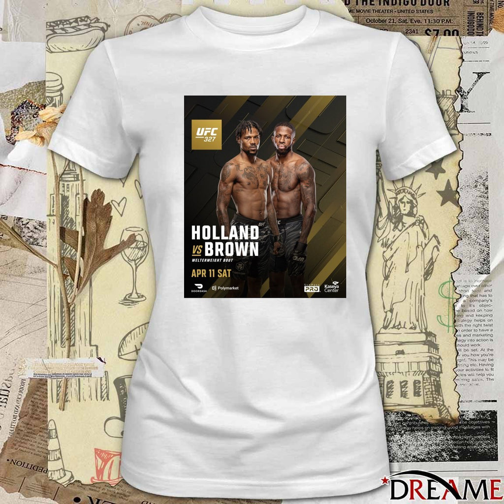 UFC 327 Holland Vs Brown Welterweight Bout April 11 2026 Poster t-shirt