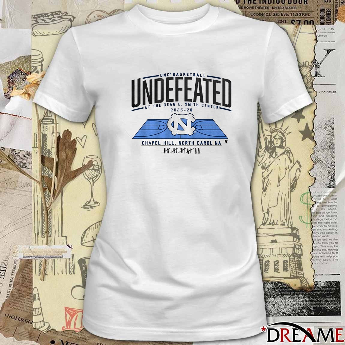 UNC Tar Heels Basketball Undefeated at the Dean E. Smith Center 2025-26 Chapel Hill NC t-shirt