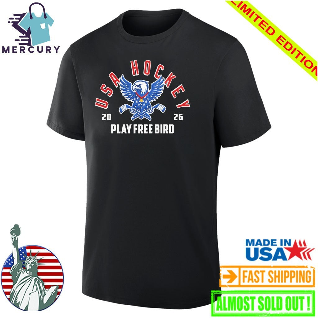 USA Hockey 2026 Play Free Bird Shirt