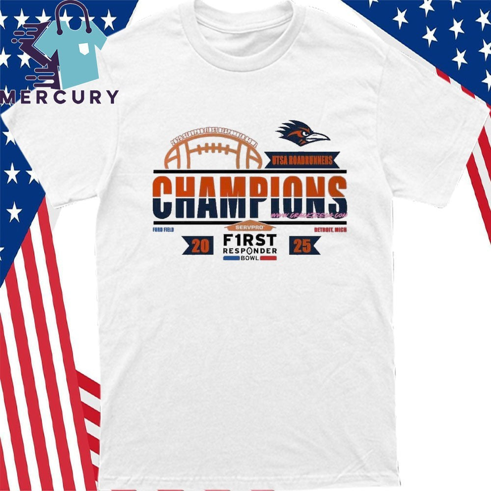 UTSA Roadrunners Football 2025 SERVPRO First Responder Bowl Champions Shirt