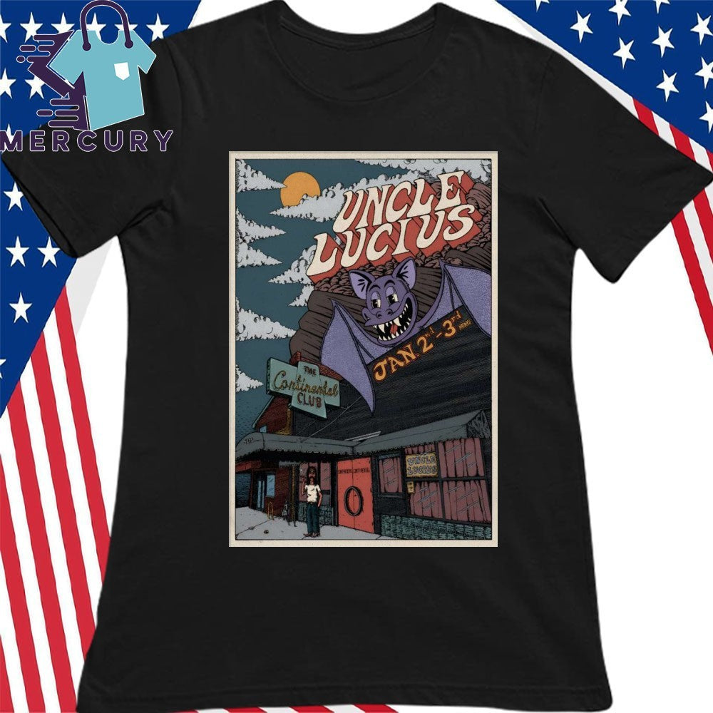 Uncle Lucius Jan 2-3 2026 Continental Club in Austin TX Poster Shirt